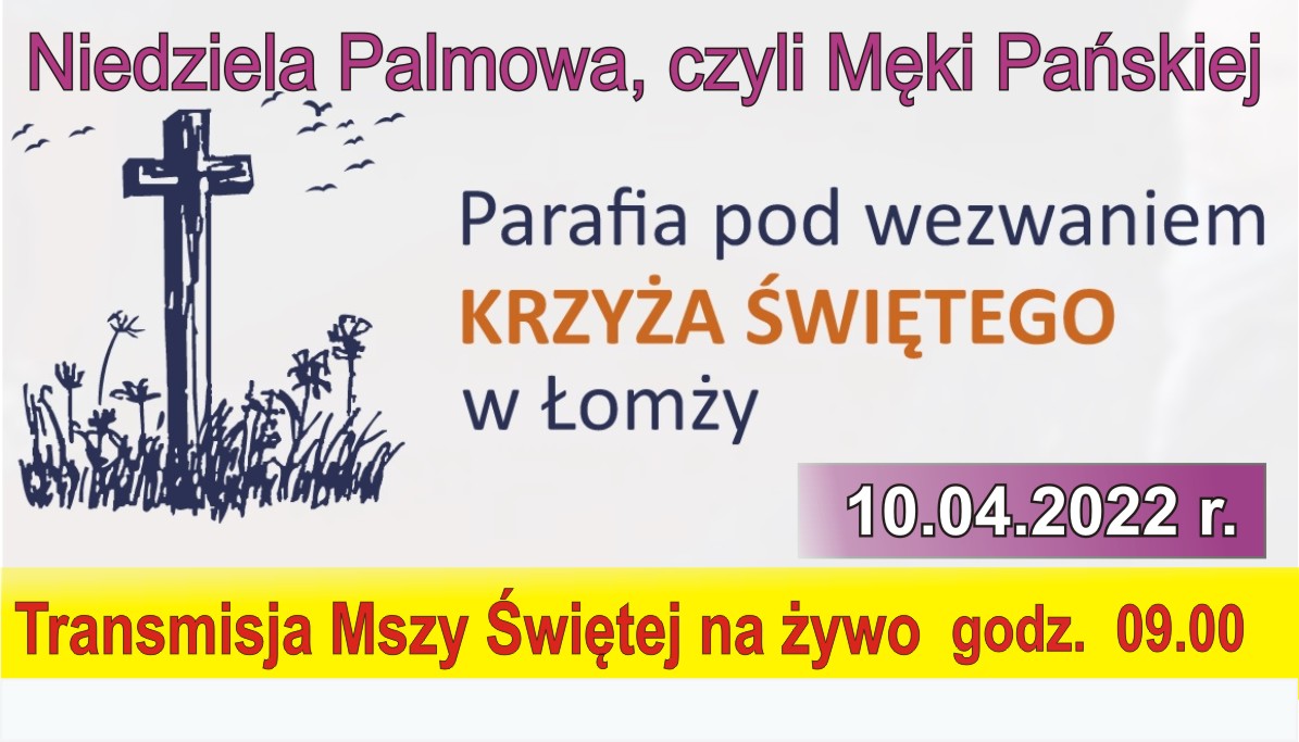 2022.04.10 Niedziela Palmowa