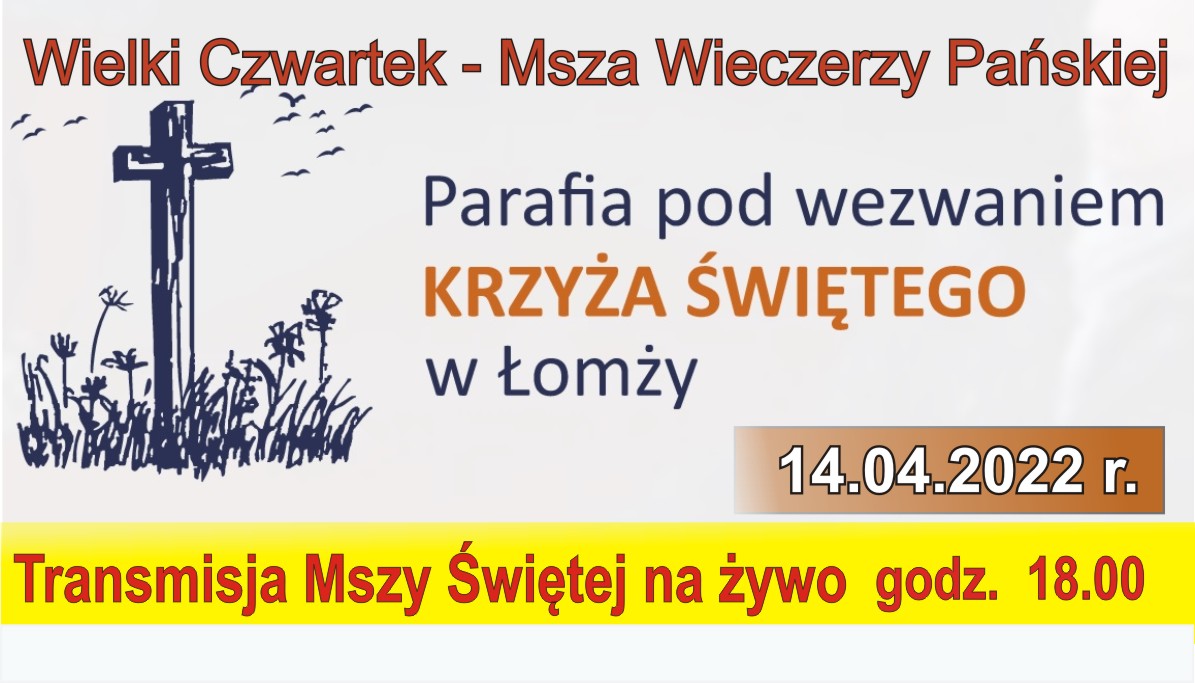 2022.04.14 Wielki czwartek